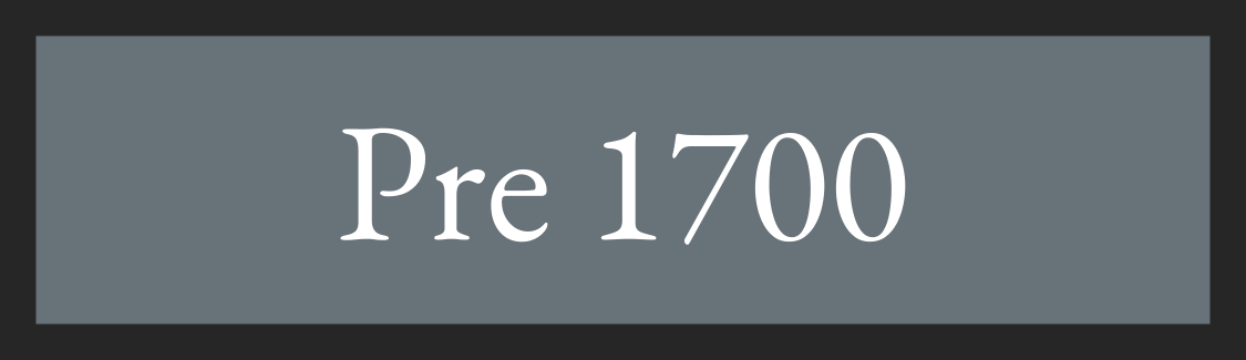 Pre 1700