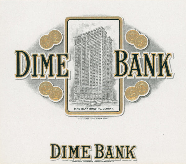 Dime Bank, Cigar Label