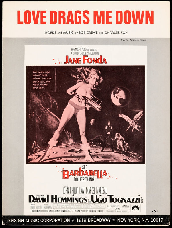 A vintage-style poster for Barbarella Sheet Music featuring Jane Fonda in a sci-fi outfit, holding a weapon, with a dramatic space background and bold red text at the top reading LOVE DRAGS ME DOWN.