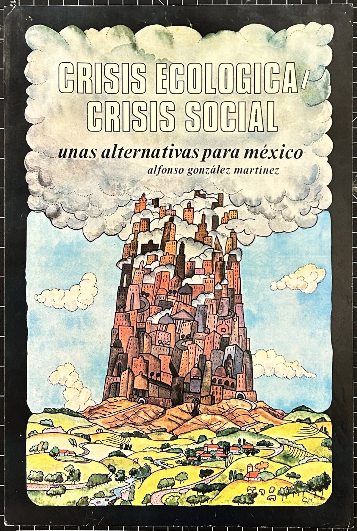 Ecological Crisis, Alternatives for Mexico - Original Vintage Poster