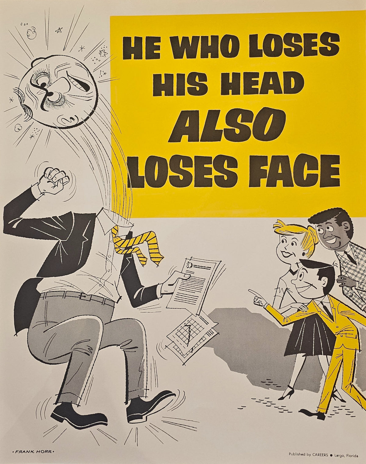 He Who Loses His Head Also Loses His Face- Motivational Poster - Authentic Vintage Posters