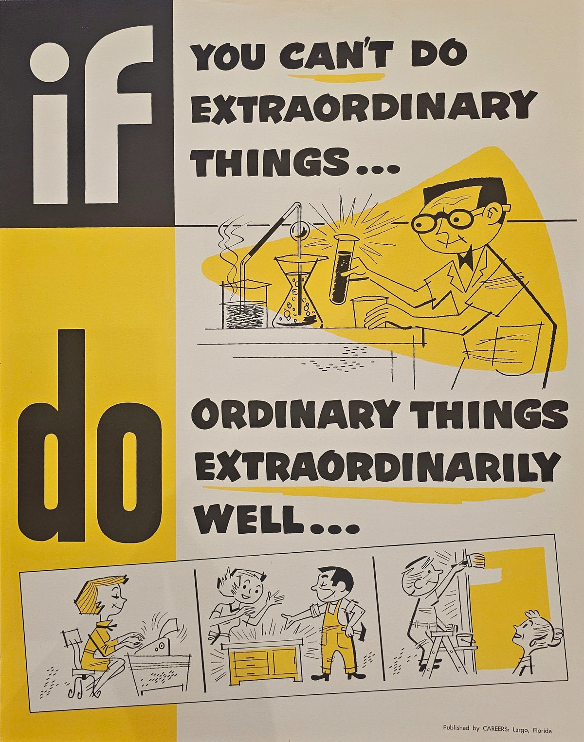 If You Can't Do Extraordinary Things, Do Ordinary Things Extraordinarily Well- Motivational Poster - Original Vintage Poster