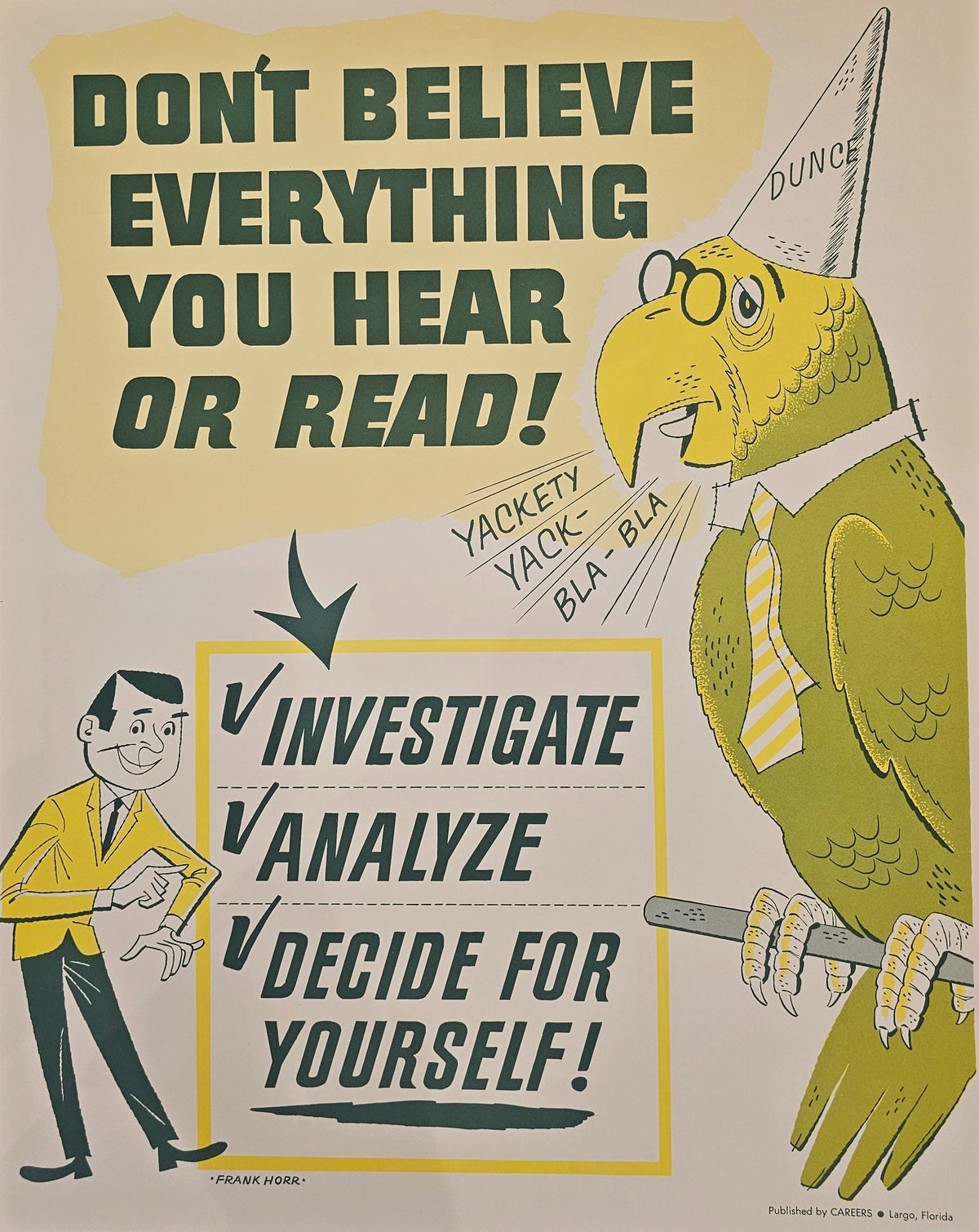Don't Believe Everything You Hear or Read!- Motivational Poster - Original Vintage Poster