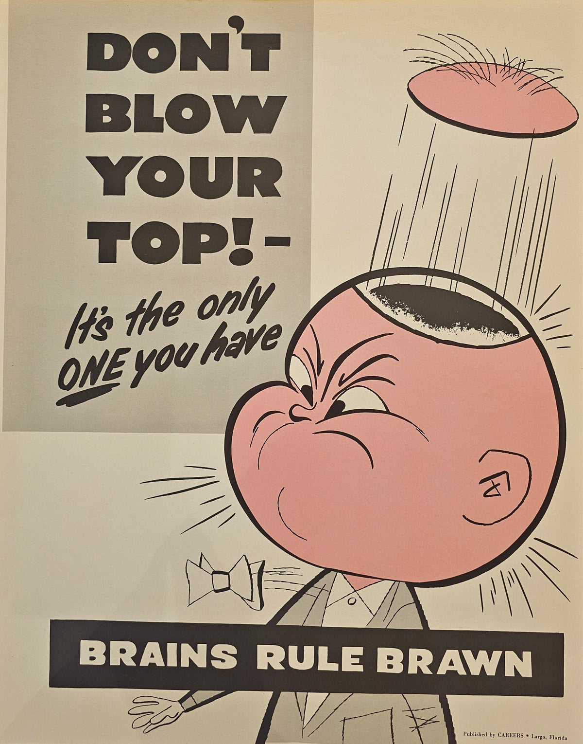 Don't Blow Your Top!- Motivational Poster - Original Vintage Poster
