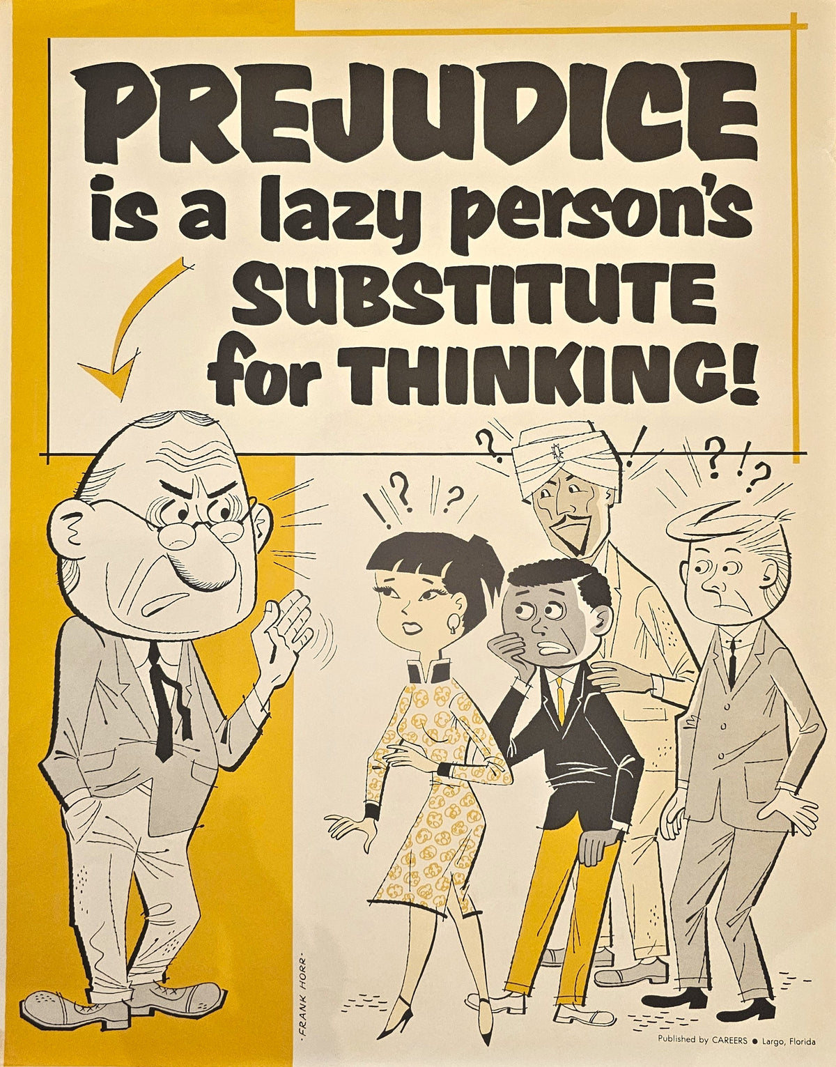 Prejudice is a Lazy Person's Substitute for Thinking!- Motivational Poster - Original Vintage Poster