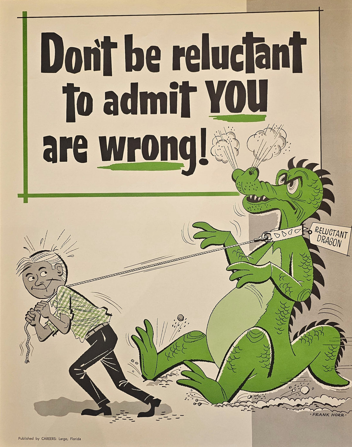Don't Be Reluctant to Admit You are Wrong!- Motivational Poster - Original Vintage Poster