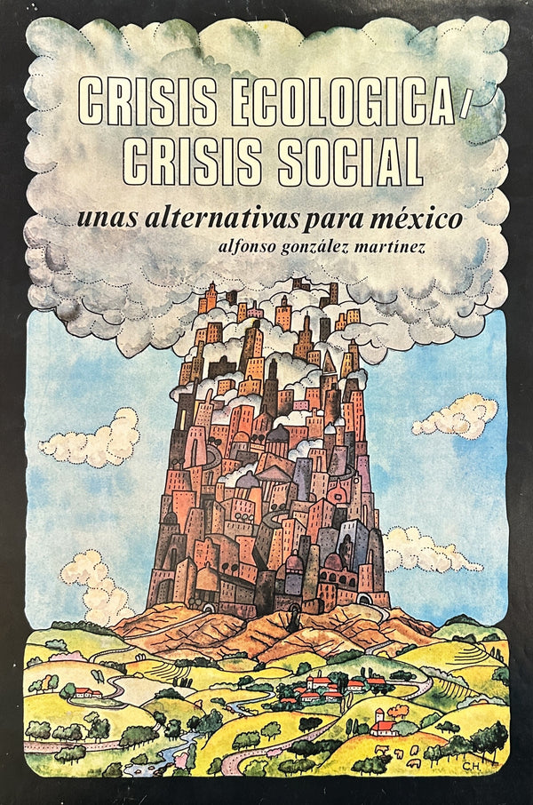 Ecological Crisis, Alternatives for Mexico - Original Vintage Poster