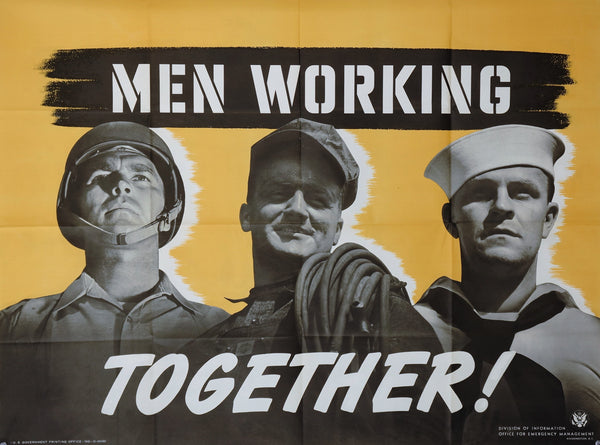 Men Working Together! (WW2) - Authentic Vintage Poster