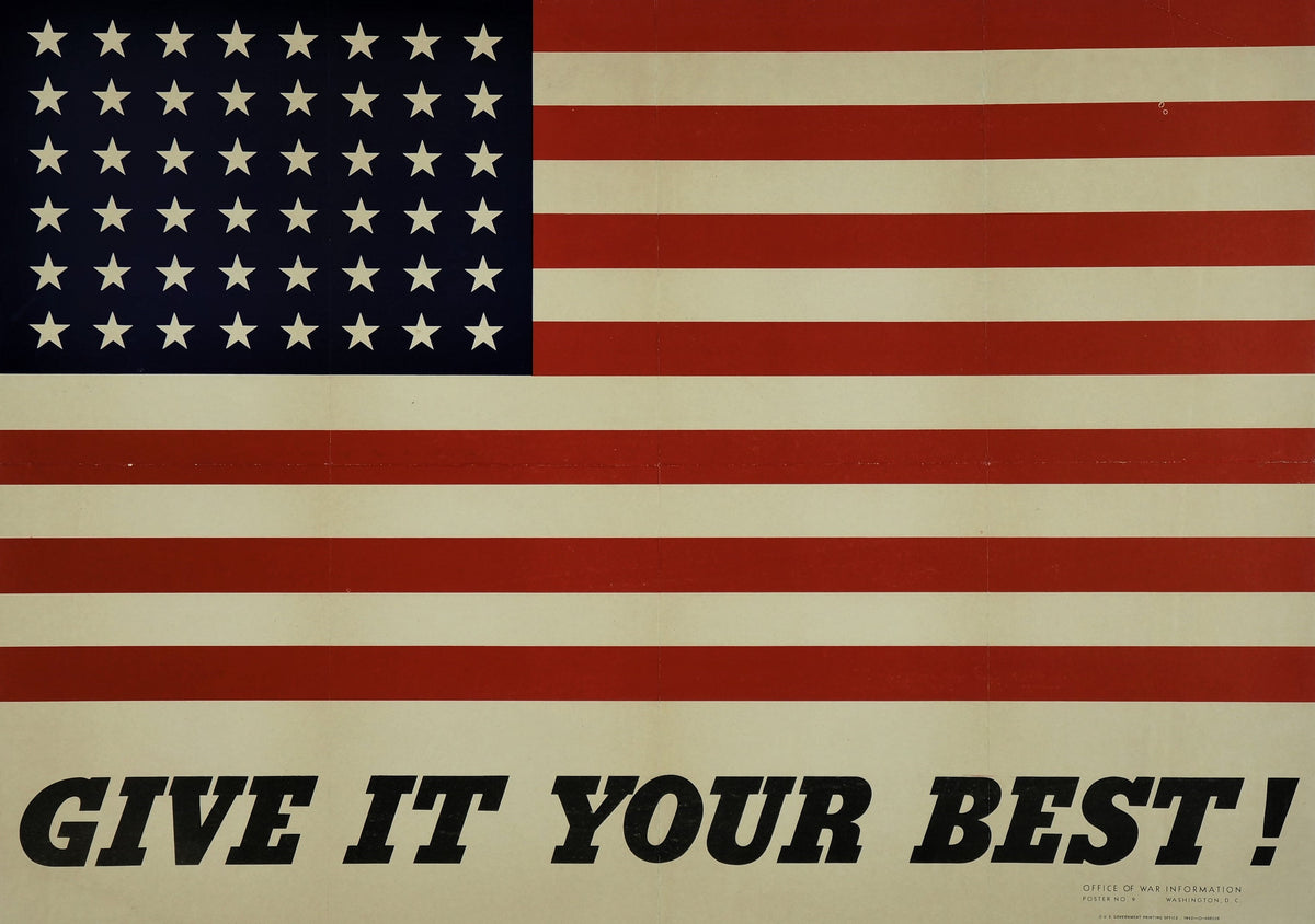Give it Your Best- American Flag - Authentic Vintage Poster